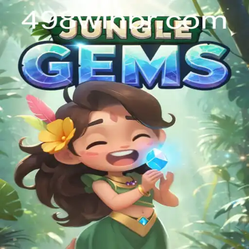 JungleGems: Desvendando o Fascinante Mundo do Novo Jogo 498win